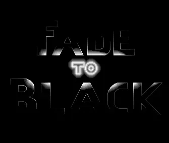 Fade to Black