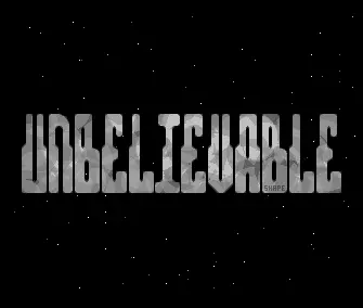Unbelieveable