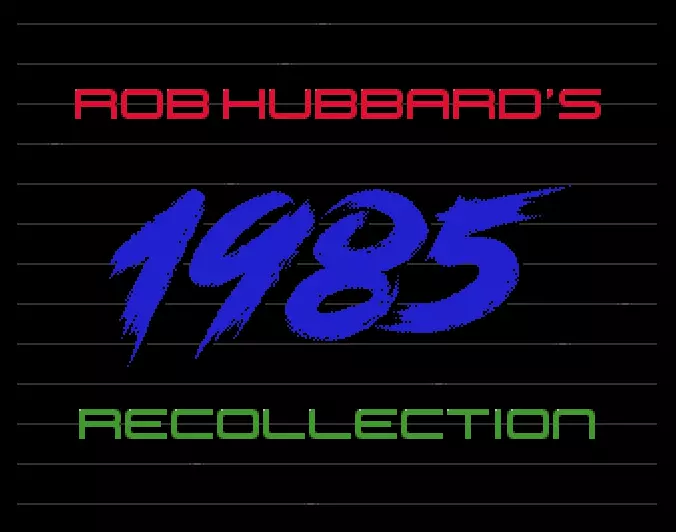 Rob Hubbard's 1985 Recollection (2023) by Artstate